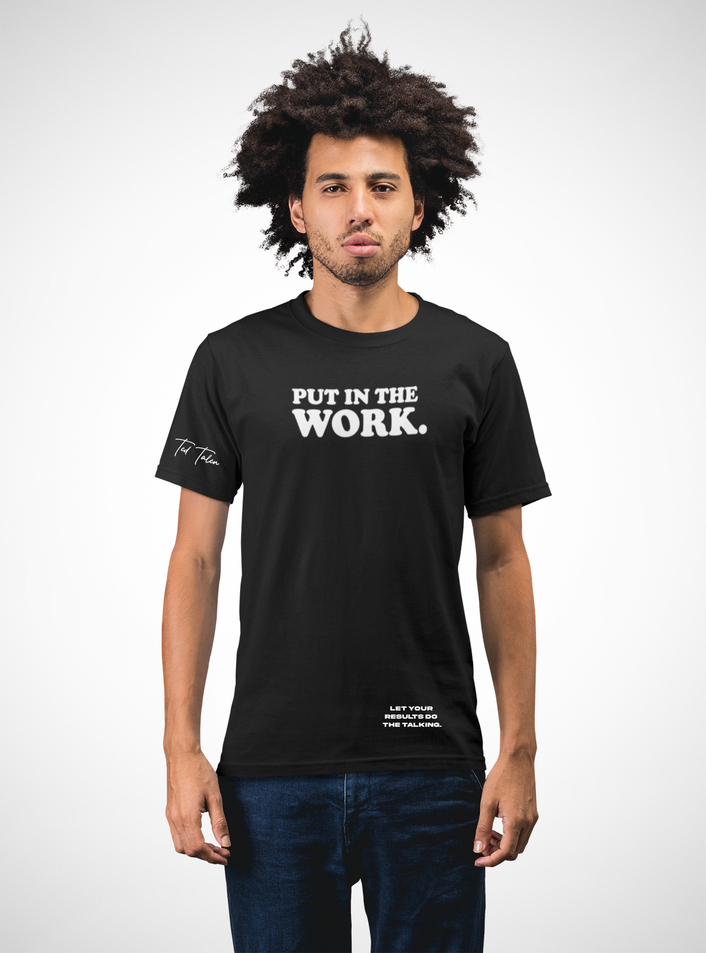 Put in the Work Tee