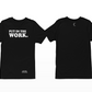 Put in the Work Tee