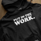Put in the Work Hoodie