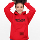 Trust Your Talent Hoodie - Red (LIMITED EDITION)